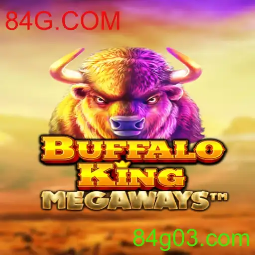 Explorando o Mundo de Buffalo King: Um Jogo Empolgante com 84G.COM